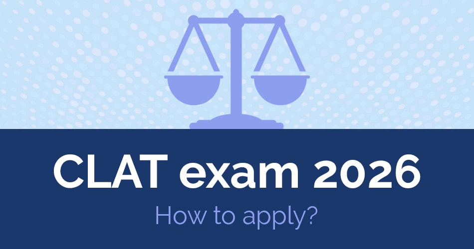 How to apply for the CLAT exam 2026: A complete step-by-step guide for aspirants